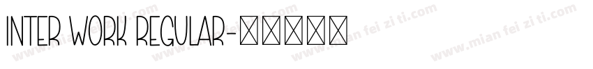 Inter Work Regular字体转换